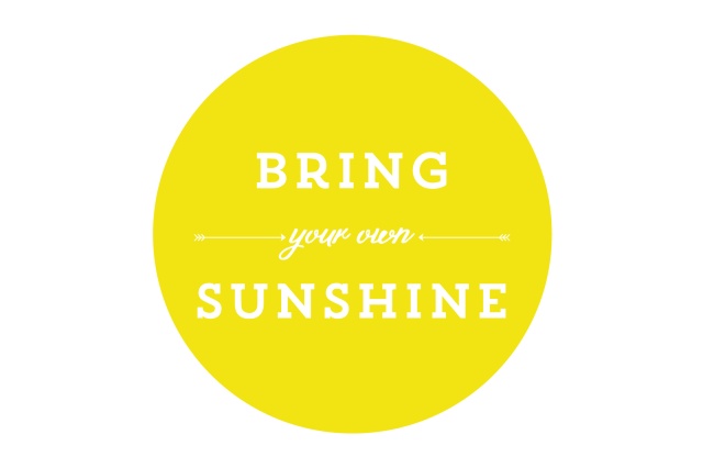 Bring Your Own Sunshine 10x15-01